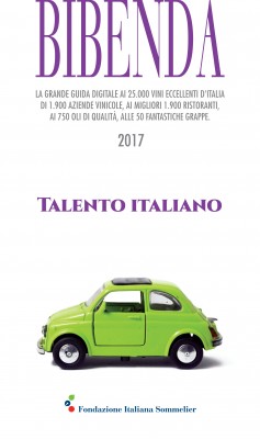 BIBENDA 2017 la Guida ai Migliori Vini, Grappe, Ristoranti e Oli d'Italia BIBENDA 2017 la Guida ai Migliori Vini, Grappe, Ristoranti e Oli d'Italia