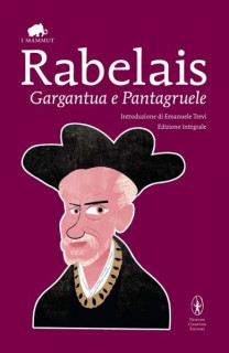 F. Rabelais, Introduzione a Gargantua e Pantaguel